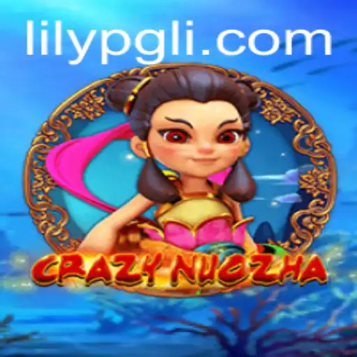 Unveiling CrazyNuoZha: A New Gaming Experience